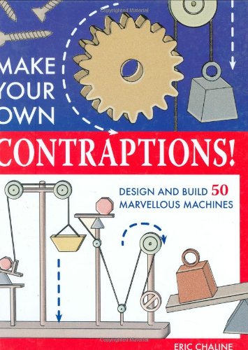 Imagen de archivo de Make Your Own Contraptions: Design and Build 50 Marvellous Machines a la venta por WorldofBooks