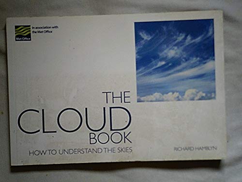 Beispielbild fr The Cloud Book: How to Understand the Skies zum Verkauf von AwesomeBooks