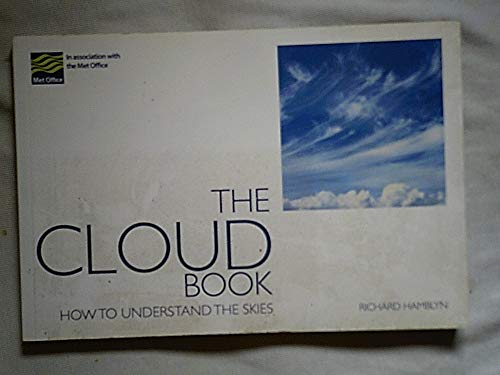 Stock image for The Cloud Book: How to Understand the Skies for sale by AwesomeBooks