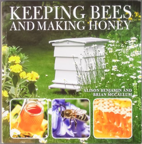 Imagen de archivo de Keeping Bees And Making Honey a la venta por Salsus Books (P.B.F.A.)