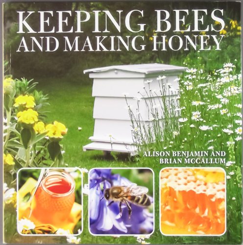 Stock image for Keeping Bees and Making Honey for sale by Sarah Zaluckyj