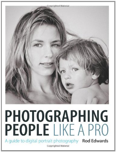 Beispielbild fr Photographing People Like a Pro: A Guide to Digital Portrait Photography zum Verkauf von Reuseabook