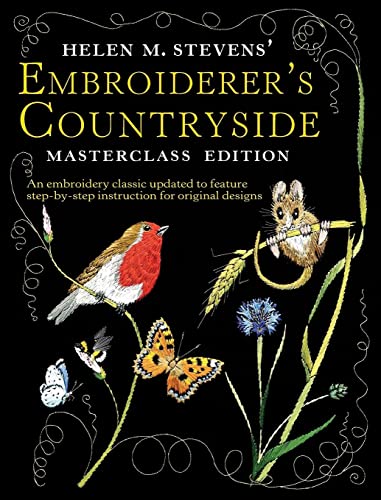 9780715328590: Helen M Stevens Embroiderer's Countryside (Helen Stevens' Masterclass Embroidery): Masterclass Edition (Helen Stevens' Masterclass Embroidery (Paperback))