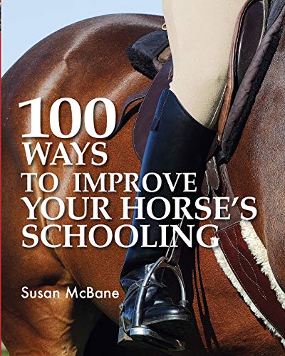 Beispielbild fr 100 Ways to Improve Your Horse's Schooling zum Verkauf von SecondSale