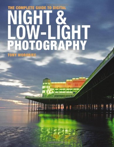 Imagen de archivo de Complete Digital Guide To Night & Low Light Photography a la venta por WorldofBooks