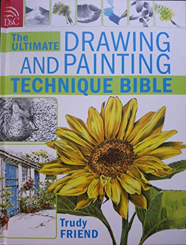 Beispielbild fr The Ultimate Drawing and Painting Technique Bible zum Verkauf von WorldofBooks