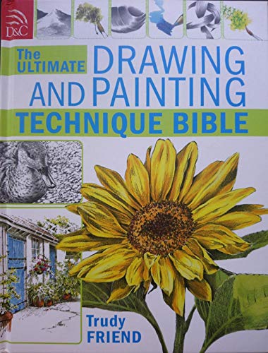 Imagen de archivo de The Ultimate Drawing and Painting Technique Bible a la venta por WorldofBooks