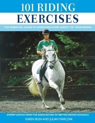 Beispielbild fr 101 Riding Exercises: The Essential Guide to Improving Every Aspect of Your Riding zum Verkauf von WorldofBooks