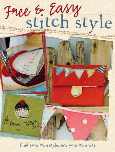9780715331606: Free & Easy Stitch Style