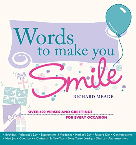 Beispielbild fr Words to Make You Smile: Over 400 Verses and Greetings for Every Occasion zum Verkauf von WorldofBooks