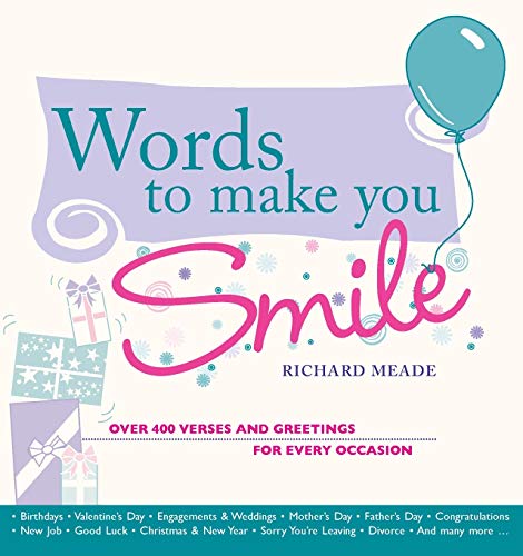 Stock image for Words to Make You Smile: Over 400 Verses and Greetings for Every Occasion for sale by WorldofBooks