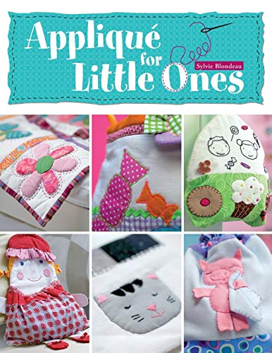 9780715332092: Applique for Little Ones: Over 40 Special Projects to Make for Children: Uncomplicated, Fun and Truly Unique!