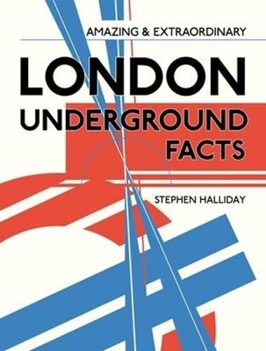 Beispielbild fr Amazing and Extraordinary London Underground Facts zum Verkauf von Better World Books