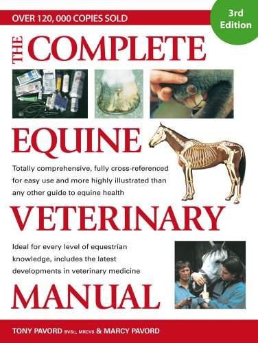 Imagen de archivo de The Complete Equine Veterinary Manual: A Comprehensive and Instant Guide to Equine Health a la venta por Zoom Books Company