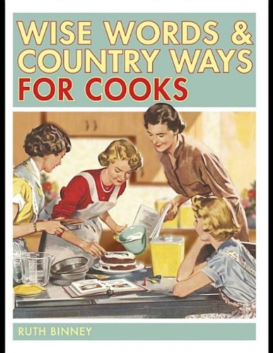 9780715334201: Wise Words and Country Ways for Cooks