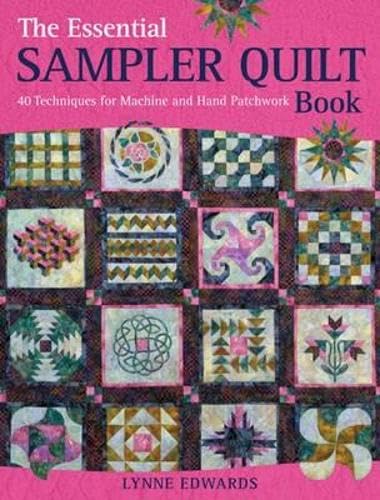 Beispielbild fr The Essential Sampler Quilt Book: A Celebration of 40 Traditional Blocks from the Sampler Quilt Expert zum Verkauf von WorldofBooks
