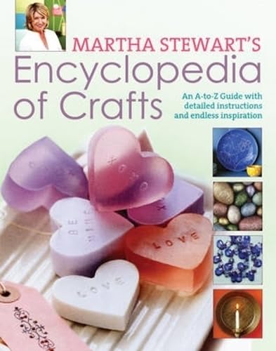 9780715336359: Martha Stewart Encyclopedia of Crafts: An a - Z Guide with Detailed Instructions and Endless Inspiration