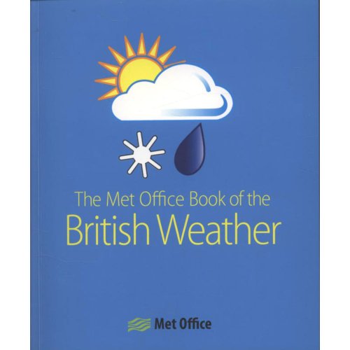 Stock image for The Met Office Book of the British Weather for sale by Better World Books Ltd