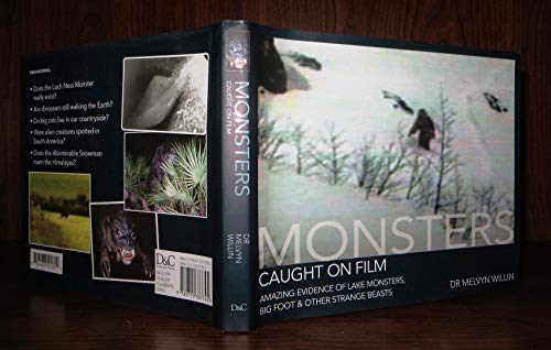 Imagen de archivo de Monsters Caught on Film: Amazing Evidence of Lake Monsters, Bigfoot and Other Strange Beasts a la venta por WorldofBooks