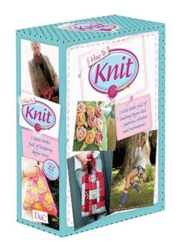 Stock image for How to Knit: Stitches, Textured Knits, Embellished Knits, Simple Knits, Basic Knitting Techniques, Knitting Patterns for sale by WeBuyBooks