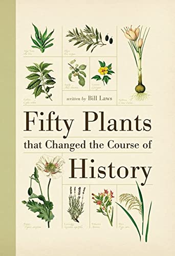 Beispielbild fr Fifty Plants That Changed The Course Of History zum Verkauf von WorldofBooks