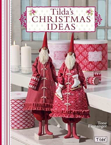 Tilda's Christmas Ideas - Tone Finnanger