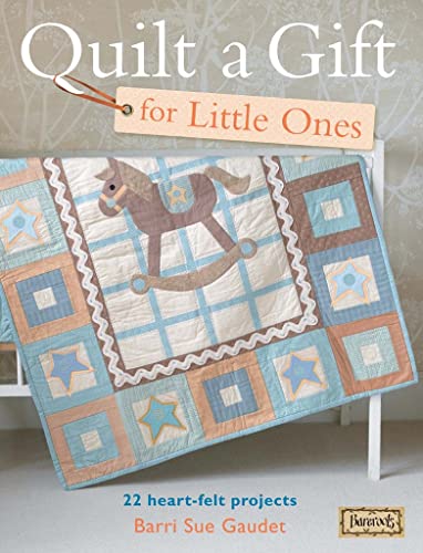 Imagen de archivo de Quilt a Gift for Little Ones a la venta por Better World Books