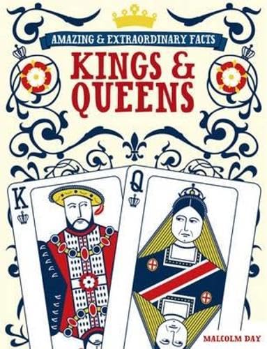 Beispielbild fr Amazing & Extraordinary Facts: Kings & Queens (Amazing and Extraordinary Facts) zum Verkauf von WorldofBooks