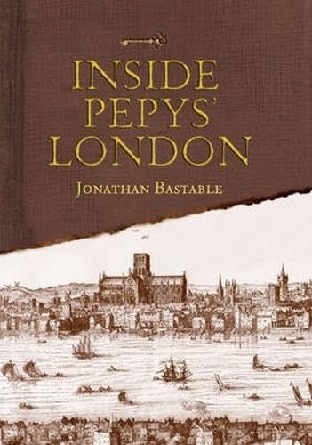 Beispielbild fr Inside Pepys' London zum Verkauf von WorldofBooks