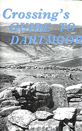 Stock image for Crossing's Guide to Dartmoor for sale by Books of the Smoky Mountains