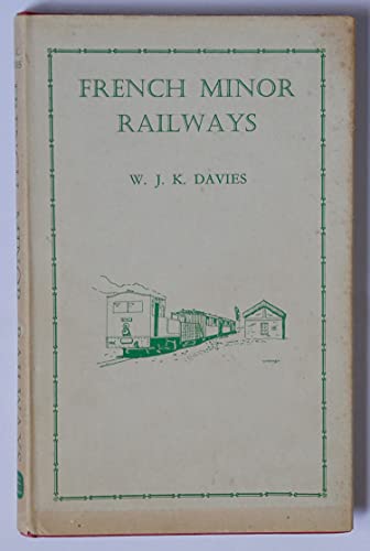 French Minor Railways (9780715340363) by Davies, W.J.K.