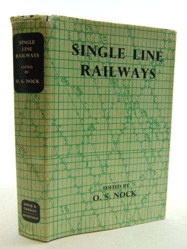 9780715340752: Single Line Railways: A Handbook of Management, Engineering, and Operation