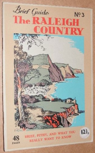 Raleigh Country (Brief Guides) (9780715341216) by Eric R. Delderfield