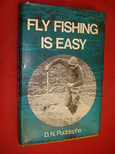 Beispielbild fr FLY FISHING IS EASY. By D.N. Puddepha ('Quill'). zum Verkauf von Coch-y-Bonddu Books Ltd