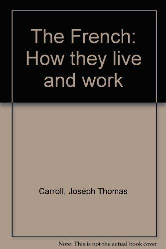 9780715342442: The French: How they live and work