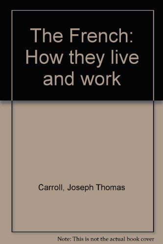 9780715342442: The French: how they live and work