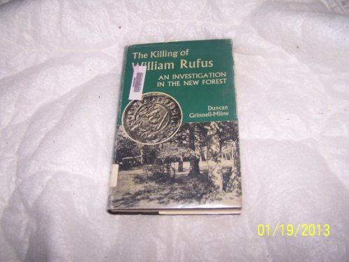 Imagen de archivo de Killing of William Rufus: An Investigation in the New Forest a la venta por WorldofBooks