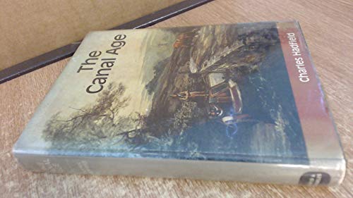 Beispielbild fr The Canal Age (The Canals of the British Isles) zum Verkauf von GF Books, Inc.