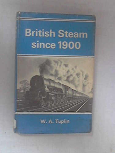 Imagen de archivo de British Steam Since 1900 a la venta por WorldofBooks