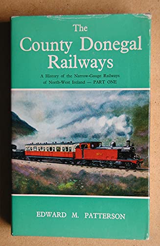 The County Donegal Railways (9780715343760) by Edward Mervyn Patterson