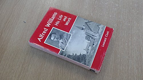 Stock image for Alfred Williams: His Life and Work for sale by WorldofBooks