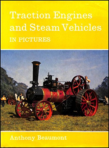 Imagen de archivo de Traction Engines And Steam Vehicles In Pictures a la venta por Half Price Books Inc.