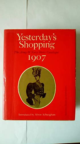 9780715346921: Yesterday's Shopping: Army and Navy Stores Catalogue, 1907