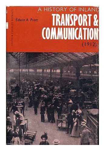 Stock image for A History of Inland Transport and Communication; a Reprint with an Introductory Note by C. R. Clinker for sale by MW Books