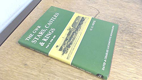 Beispielbild fr Great Western Railway GWR Stars, Castles and Kings: Part 2: 1930-1965 (Locomotive Monograph) zum Verkauf von WorldofBooks