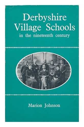 Beispielbild fr Derbyshire Village Schools in the Nineteenth Century zum Verkauf von WorldofBooks