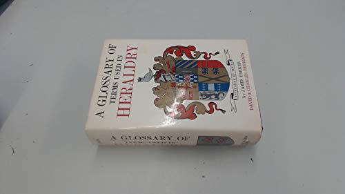 A glossary of terms used in heraldry (9780715347645) by Parker, James