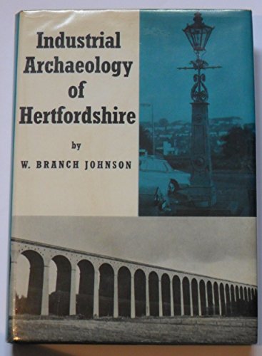 Imagen de archivo de The Industrial Archaeology of Hertfordshire a la venta por Richard Thornton Books PBFA