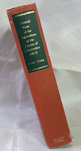 9780715347812: General view of the agriculture of Lincolnshire: A reprint of the work drawn up for the consideration of the Board of Agriculture and Internal Improvement