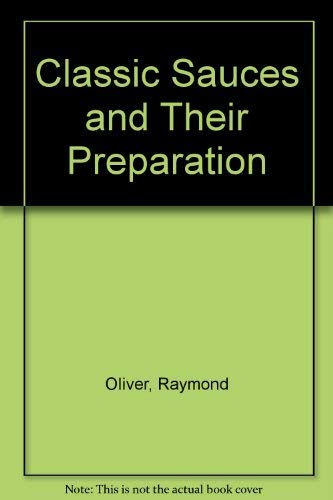 The International Wine and Food Society's Guide to Classic Sauces and their Preparation.